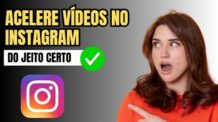 Como Acelerar um Video Para Colocar no Instagram