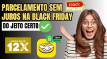 Como Parcelar sem juros no Mercado Livre na Black Friday