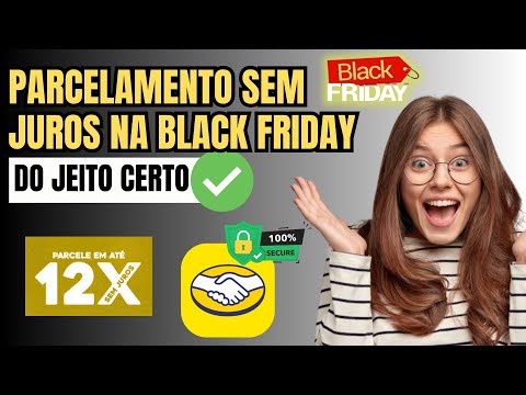 Como Parcelar sem juros no Mercado Livre na Black Friday
