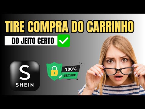 Como Tirar Uma Compra do Carrinho da Shein