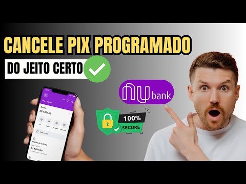 Como Cancelar Pix Programado no Nubank – Passo a Passo 2025