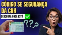 Descubra Onde Está o Código de Segurança da Sua CNH Agora