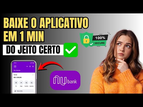 Como Baixar Aplicativo Nubank- Passo a Passo