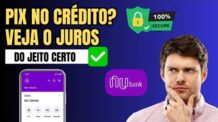 Simular PIX no crédito Nubank- Rápido e Fácil