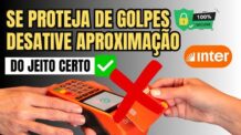 Como Destivar Aproximação do Cartão Banco Inter