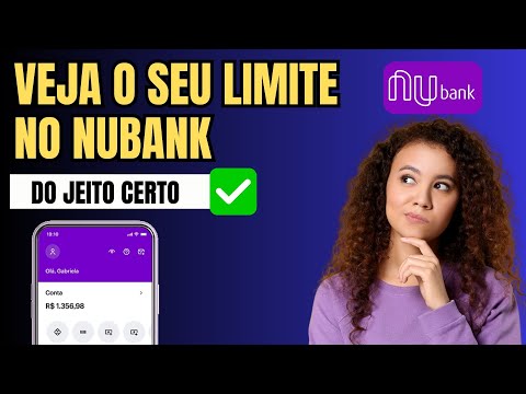 Como Ver o Limite Disponível do Cartão Nubank- Passo a Passo Atualizado