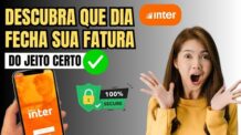 Como Saber Dia Fechamento Fatura Inter 2025- Rápido e Fácil