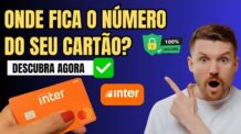 Onde Fica o Número do Cartão Inter- Rápido e Fácil