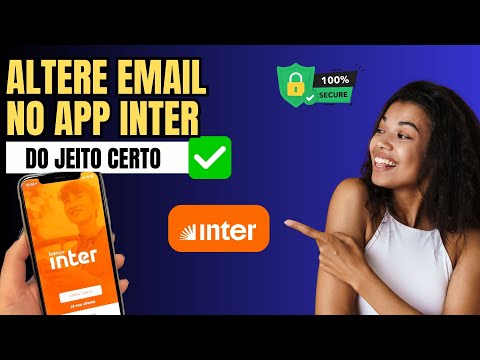 Como Mudar Email Banco Inter- Passo a Passo rápido