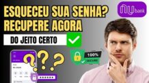 Esqueci minha senha do cartão Nubank! Como Recuperar