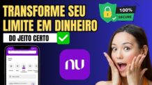 Como Transformar limite em Saldo Nubank – Passo a Passo
