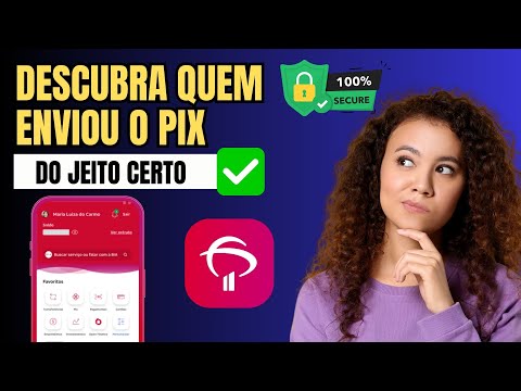 Como Saber quem enviou Pix Bradesco- Passo a Passo