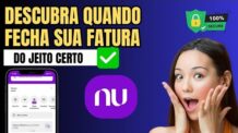 Como Saber quando Fecha a fatura do Cartão Nubank