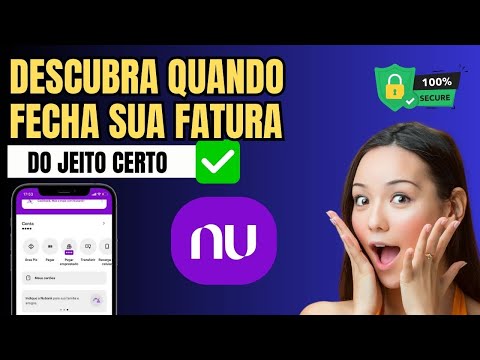 Como Saber quando Fecha a fatura do Cartão Nubank