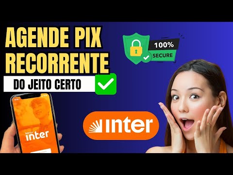Como Agendar PIX Recorrente no Banco Inter – Passo a Passo